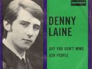 DENNY LAINE/ MOODY BLUES Say You Dont Mind 1967 RARE Holland