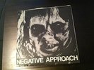 Negative Approach rare hardcore punk rock 7