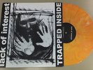 LACK OF INTEREST ‘Trapped Inside’ 12” LP on Orange /300 Slap A Ham spazz infest