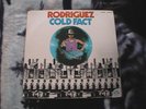    RODRIGUEZ Cold Fact - NM+   