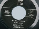 PATTI SMITH 1ST RECORD HEY JOE / PISS FACTORY 7