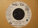 70's SOUL- MICHAEL VALVANO -FOR THE FIRST TIME IN MY LIFE - JODI-PAT- DJ -LISTEN