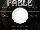 WALLY BLACK 45 That's the Best Way FABLE Rockabilly NEAR MINT #BB368