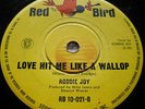 Roddie Joy/Love Hit Me Like A Wallop/Detroit Northern Soul/OZ Red Bird Label-45/