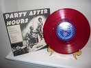SUPER RARE COLLECTORS DREAM - PARTY AFTER HOURS 10
