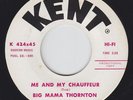 R&B Blues 45 - Big Mama Thornton - Me And My Chauffeur - Kent - mp3