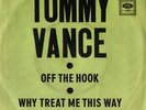 TOMMY VANCE-Off The Hook/ Why Treat Me This Way-JIMMY PAGE Led Zeppelin vinyl 7