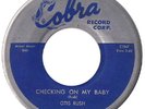 OTIS RUSH COBRA 5027  CHECKING ON MY BABY  VG+/M-  $120.00