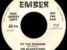 SKARLETTONES	EMBER 1053	DO YOU REMEMBER	VG+ DJ	$300.00