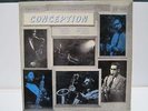 VERY RARE JAZZZZ LP,CONCEPTION ,ON PRESTIGE LABEL # LP7013.RVG ON WAX SPACE EX