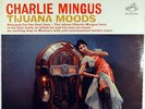 CHARLIE MINGUS-TIJUANA MOODS-ORIGINAL STEREO LP