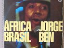 JORGE BEN-AFRICA BRASIL-PHILIPS-ORIGINAL-1976-STEREO-BRAZIL-JAZZ-SAMBA LP