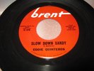 Eddie Quinteros 45 Slow Down Sandy / Lindy Lou  BRENT 7014 Rockabilly