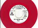 45rpm record; BOB DYLAN , LIKE A ROLLING STONE ' DJ '  RARE ' RED WAX ' '