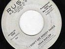 DEAN BARLOW I CAN'T SEE NOBODY DANCE. RUST RECORDS DEMO .NEW YORK NORTHERN SOUL