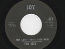 BRILLIANT NORTHERN SOUL-THE 21ST-JOY 672-I JUST CAN'T FORGET YOUR NAME/THE THOUG