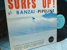 SURFS UP at BANZAI PIPELINE original surf LP NORTHRIDGE NM-101...6
