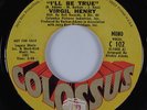 Northern Soul 45 VIRGIL HENRY I'll Be True COLOSSUS HEAR