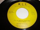 MODERN SOUL- QUINN HARRIS - M.L.E. 45 RPM - I'LL ALWAYS LOVE YOU/ PROTECT ME