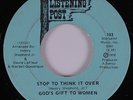 Sweet Soul 45 GOD'S GIFT TO WOMEN Stop To Think It Over LISTENING POST HEAR