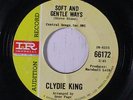 CLYDIE KING: Soft And Gentle Ways 45 (dj, few lbl wrinkles) rare Soul