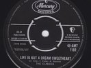 CLASSICS Life Is But A Dream Sweetheart RARE ORIG UK 45 doo wop THAT'S THE WAY