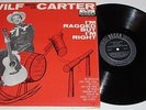 WILF CARTER (MONTANA SLIM) RARE 50s LP: I'm Ragged But Right EARLY LP on DECCA