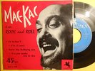 ROCK AND ROLL / MAC KAC / 45T ET LA BAS ?