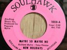 NEW HOLIDAYS northern soul funk 45 Maybe So Maybe No/If I Only Knew Soulhawk EX