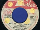 1035 ERIC MONTY MORRIS-PICK UP YOUR-HUMPTY DUMPTY-PRINCE BUSTER-REGGAE 45 7