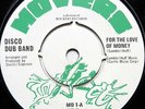 DISCO DUB BAND 45 For the Love of Money MOVERS Disco UK PRESS 1976 VG++ #H417