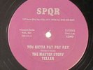 Master Story Teller - You Gotta Pay Pay Pay 12
