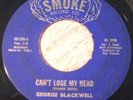 George Blackwell 45 SMOKE Can't Lose My Head RARE ORIGINAL NORTHERN SOUL LISTEN