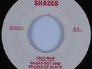 Northern Soul/Funk 45 SUGAR BOY AND SHADES OF BLACK Free Man SHADES HEAR