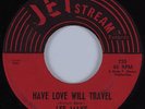 R&B Soul 45 LEE MAYE Have Love Will Travel JETSTREAM HEAR VG+