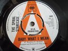 Spiral Staircase - Baby What I Mean - UK CBS Demo