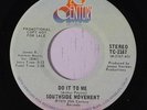 SOUTHSIDE MOVEMENT: Do It To Me / Mono 45 (dj) rare Soul