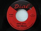 NORTHERN SOUL 45 Bobby Marchan - Funny Style   Dial 4007 HEAR IT