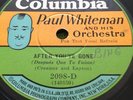 PAUL WHITEMAN BING CROSBY 78rpm Nobody's Sweetheart Aftwr You've Gone COLUMBIA