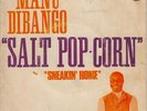 Manu Dibango - Salt Pop Corn - Dikalo - Afro Funk Killer - 45 7 