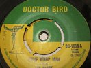 LEE PERRY WHUP WHOP MAN / WIND UP DOLL WIRL DOTOR BIRD RARE ROCKSTEADY HEAR