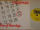 TRESPASS   ONE OF THESE DAYS   RARE UK PRIVATE 7