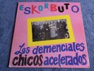 ESKORBUTO : Los Demenciales Chicos Acelerados 2xLP Original 87 SPANISH Punk Oi