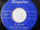 Danny And The Juniors At The Hop  Doo Wop 45 Blue Singular S-711