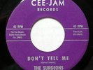 The SURGEONS 45 Don't Tell Me Original 1963 Northern Soul #H 600 (Cee-Jam) HEAR