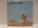 6339 LP MORNING DEW *RARE ORIG US PRIVATE PRESS SEALED* ROULETTE PYSCH SR 42049