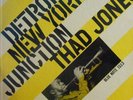 DETROIT NEW YORK JUNCTION THAD JONES BLUE NOTE 1513 