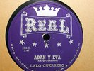 LALO GUERRERO Adan Y Eva/Pancho Lopez REAL 218 E+/EE- Latin 78RPM LISTEN