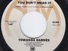 TOWANDA BARNES You Don't Mean It STOMPING northern soul 45 SISTER FUNK r&b HEAR