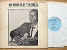 MY HOME IS IN THE DELTA Fred & Annie Mae McDowell TESTAMENT T-2208 LP